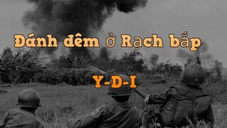 Đánh đêm ở Rạch Bắp  - YDI