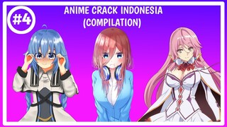 Anime Crack Indonesia - COMPILATION #4