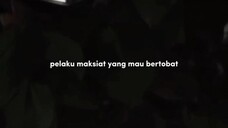 Allah sangat mencintai pelaku maksiat yang gemar bertaubat ,