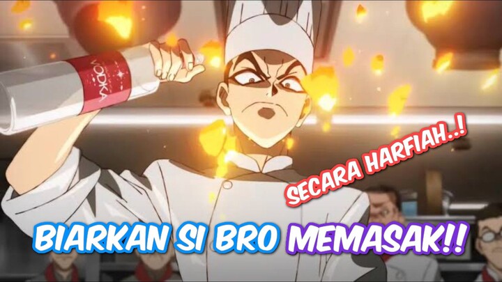 BIARKAN SI BRO MEMASAK..! SECARA HARFIAH😭‼️