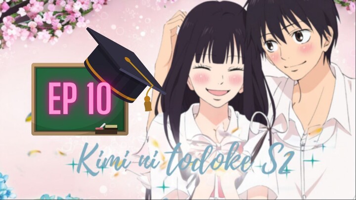 Kimi ni Todoke Season 2 Episode 10