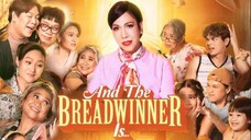 🇵🇭 [Eng Sub] And the Breadwinner Is... (2024) - Full Movie