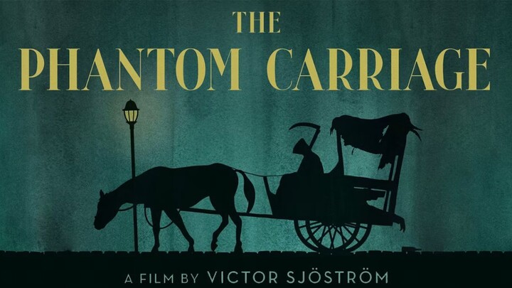 The Phantom Carriage (1921)  | Victor Sjöström | Swedish Silent Horror