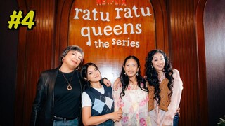 Ratu Ratu Queens- The Series S1E4