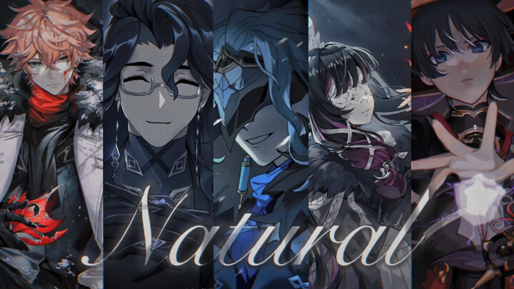 【原神/愚人众填词】《natural》“纵世人万千指责，亦将重塑世界颜色.”