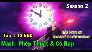 Anime Hot 2024|Mashle Phép Thuật Và Cơ Bắp Phần 2 Full END (Tập 1-12)| Magic and Muscles Season 2