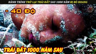 Một Mình Chiến Đấu Với Quái Vật Và Hành Trình Trở Về Trái Đất Sau 1000 Năm