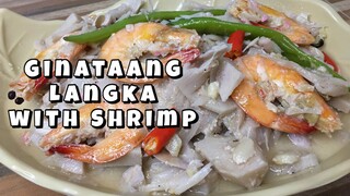 GANITO ANG MASARAP NA PAGLULUTO NG LANGKA | GINATAANG LANGKA WITH SHRIMP | YOUNG JACKFRUIT RECIPE