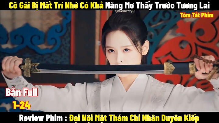Cô Gái Bị Mất Trí Nhớ Có Khả Năng Mơ Thấy Trước Tương Lai Và Cái Kết | Full | Tóm Tắt Phim Hay 2024