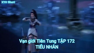 Vạn giới Tiên Tung TẬP 172-TIỂU NHÂN