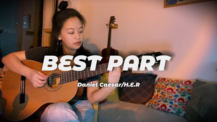 【翻唱】Best Part - Daniel Caesar/H.E.R. Cover by tinopp