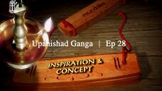 Upanishad Ganga | Ep 28 - Guru Upasadan