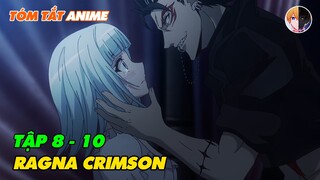 Tóm Tắt Anime | Từ 1 Kẻ Phế Vật, Tôi Trở Thành Thợ Săn Rồng Cấp SSS | Tập 8-10 | Review Anime Hay