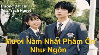 Mười Năm Nhất Phẩm Ôn Như Ngôn十年一品温如言- dương hật tử, tôn trạch nguyên. xem qua ht có chút trông đợi