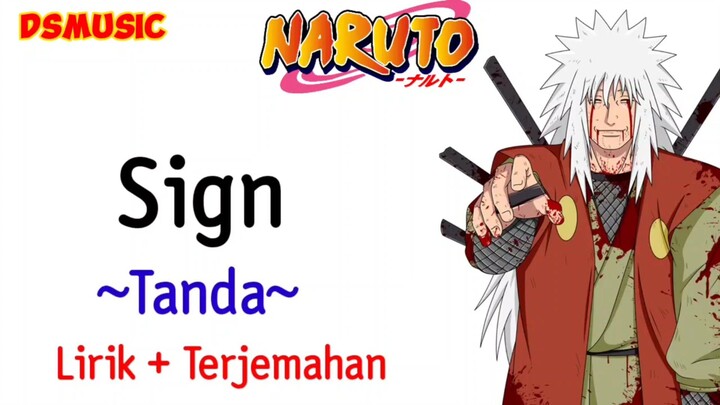 NARUTO SHIPPUDEN OPENING 6 | FLOW - SIGN (LIRIK + TERJEMAHAN)