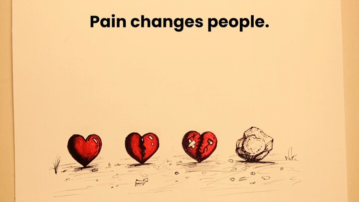 Pain Changes People - Deep Meaning Sketch That Will Hit You Hard