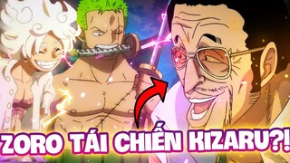 ZORO TÁI ĐẤU KIZARU?! | LIỆU ZORO ĐỦ SỨC NGĂN CẢN KIZARU?