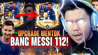 AKHIRNYA DAPET BANG MESSI 112!! LANGSUNG UPGRADE SAMPE MENTOK! - FIFA MOBILE 22