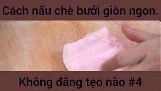 Cách nấu chè bưởi giòn ngon không đắng tẹo nào #4