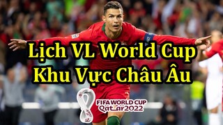 Lịch Thi Đấu Vòng Loại World Cup 2022 Khu Vực Châu Âu