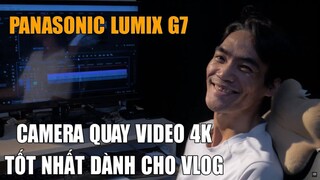 Đánh Giá Panasonic Lumix G7 - Máy Quay Phim 4K Giá Rẻ Tốt Nhất Để Làm VLOG ? Hướng Dẫn Setting