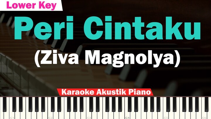 Ziva Magnolya - Peri Cintaku Karaoke Piano Female Lower Key