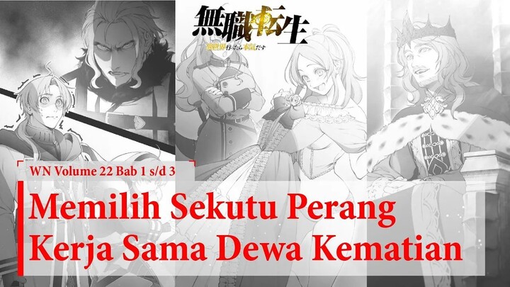 (WN Vol 22 Chapter 1-3) Negosiasi Kerajaan Raja Naga - Mushoku Tensei Indonesia