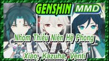 [Genshin, MMD] Nhóm Thiếu Niên Hệ Phong, Xiao, Kazuha, Venti, "Anima"