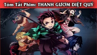 Tóm Tắt Phim Anime THANH GƯƠM DIỆT QUỶ || Review Phim Anime THANH GƯƠM DIỆT QUỶ || R Phim review
