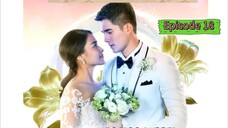 When I Marry A Stranger Episode 18 (Tagalog)