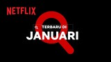 Netflix Bulan Januari 2022