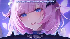 Like I Need You - |Nhạc Nightcore Lyrics mới|