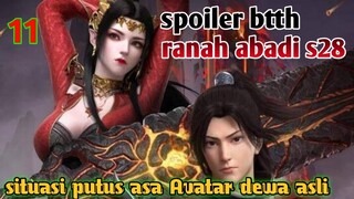 Batle Through The Heavens Ranah Abadi S28 Part 11 : Situasi Putus Asa Avatar Dewa Asli