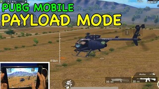 NEW PAYLOAD MODE | PUBG MOBILE