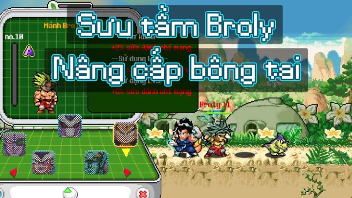 Săn Thẻ Sưu Tầm Broly Và Nâng Cấp Bông Tai - Đâu Phải Ngọc Rồng Online