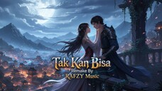 Tak Kan Bisa (Remake) 2025