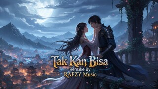 Tak Kan Bisa (Remake) 2025