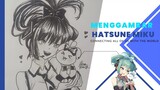 Menggambar Hatsune Miku dan Cinamoroll😆💞 ||seorang vocaloid terkenal dan karakter dari sanrio🎀🪄