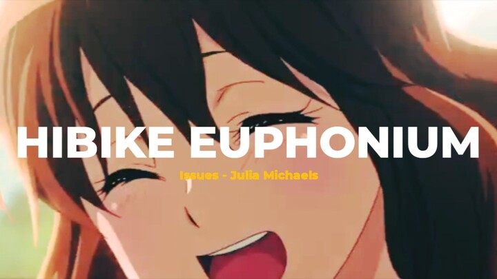 Hibike Euphonium - [ AMV ]