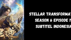Stellar Transformation Season 6 Episode 17 Subtitel Indonesia
