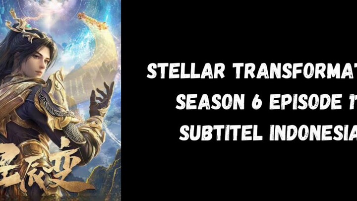 Stellar Transformation Season 6 Episode 17 Subtitel Indonesia