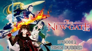 THE NEW GATE [ HINDI DUBBED ] EPISODE 2