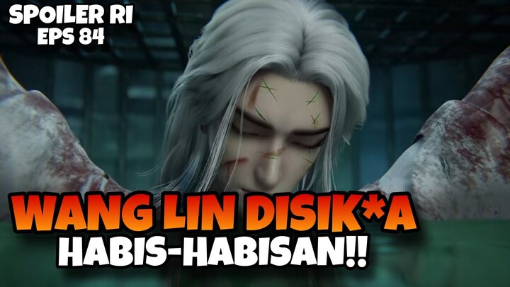 TITIK TERENDAH WANG LIN, DI TIND*S MANUSIA FANA || RENEGADE IMMORTAL EPS 84