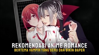 Rekomendasi anime romance bertema vampire terbaik
