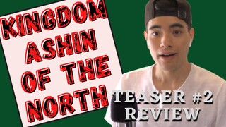 Kingdom: Ashin of the North Official Teaser #2 REVIEW | itsmeA1S0Z