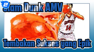 Slam Dunk AMV
Tembakan Sukses yang Epik_2
