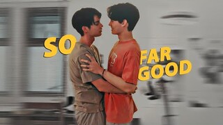 Sarawat ✘ Tine  ► So Far So Good [BL]