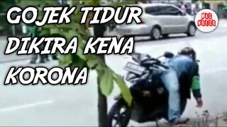 GOJEK Tidur Dikira Kena K0R0NA - 5 Kejadian Menghebohkan Yang Terjadi Akibat K0R0N4