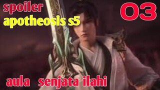 Spoiler Apotheosis S5 Part 3 : Aula Senjata Illahi