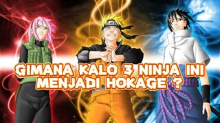 Apa jadinya kalau 3 ninja ini menjadi hokage di desa konoha